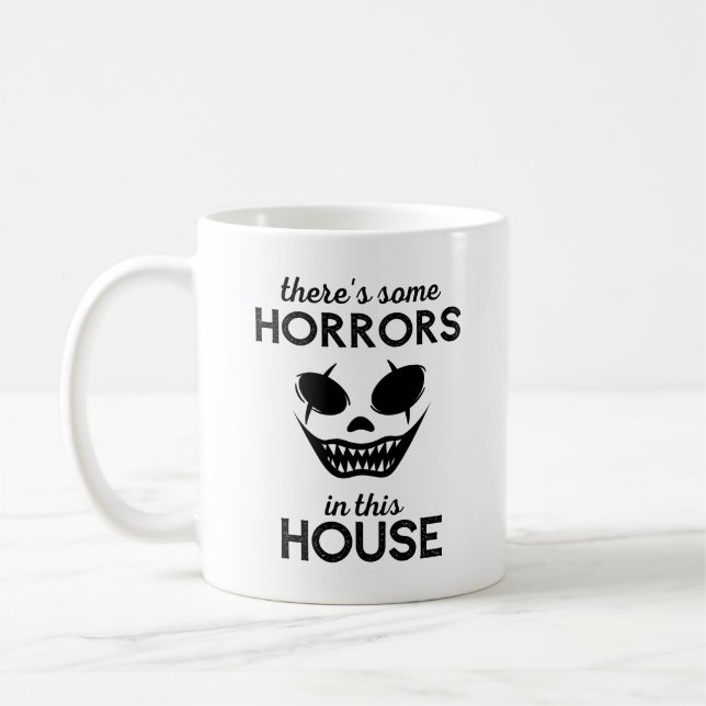There's Some Horrors In This House Coffee Mug (Left)