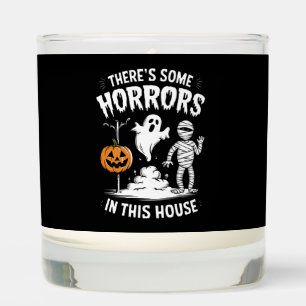 There's Some Horrors In This House Funny Halloween Scented Candle