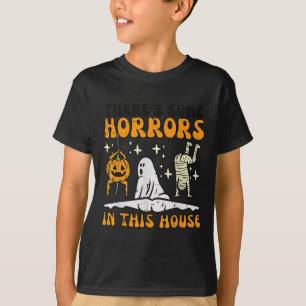 Theres Some Horrors In This House Funny Horror Cha T-Shirt