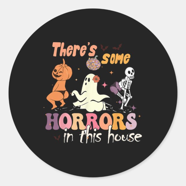 There's Some Horrors In This House Ghost Pumpkin H Classic Round Sticker (Front)