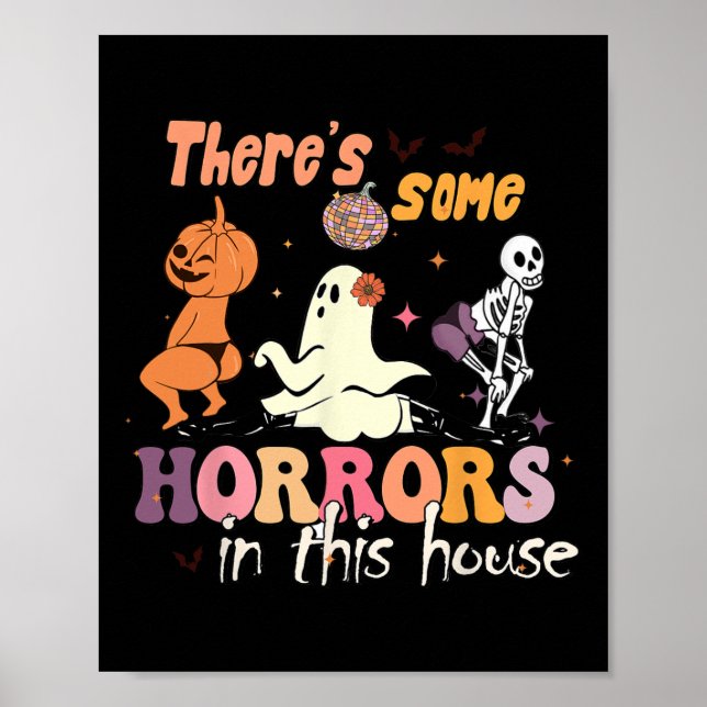 There's Some Horrors In This House Ghost Pumpkin H Poster (Front)
