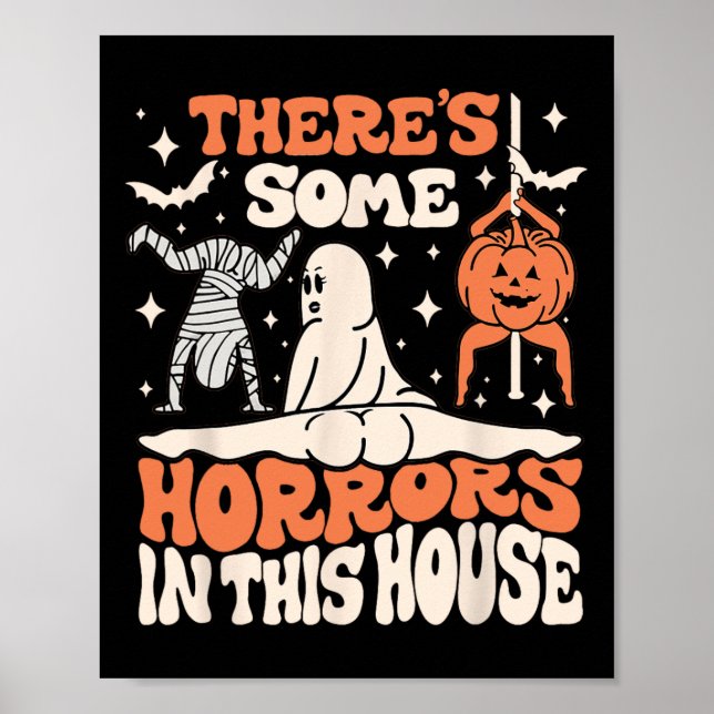 There's Some Horrors In This House Ghost Pumpkin H Poster (Front)