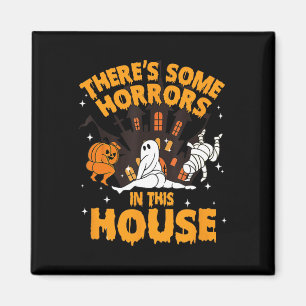 There's Some Horrors In This House Pumpkin Ghost H Magnet