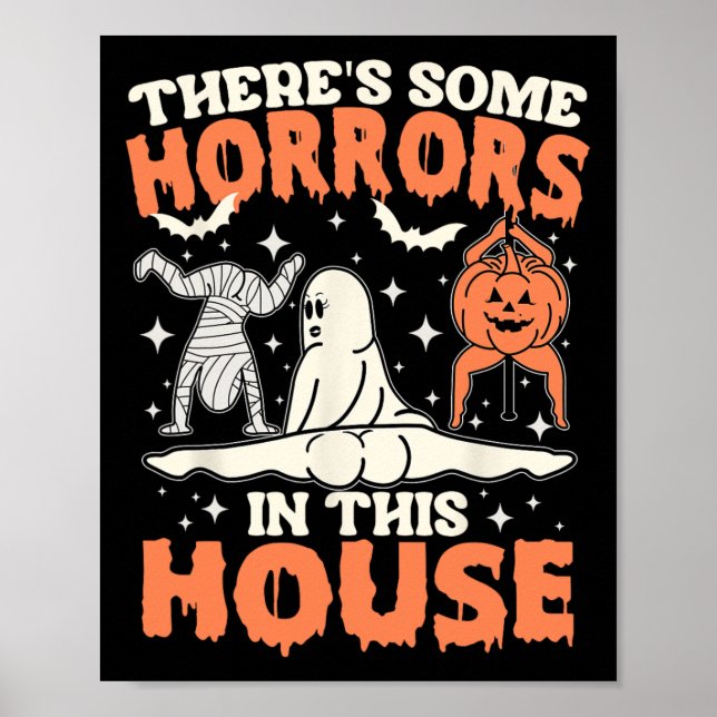 There's Some Horrors In This House Pumpkin Ghost H Poster (Front)