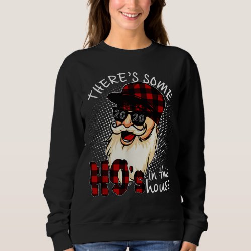 Theres Some Hos In this House Christmas Buffalo S Sweatshirt
