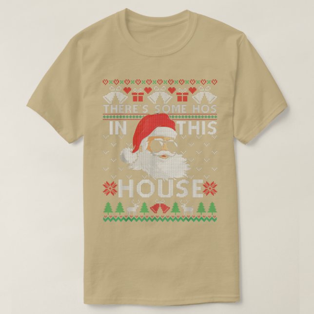 Theres Some Hos In This House Inappropriate Christ T-Shirt (Design Front)