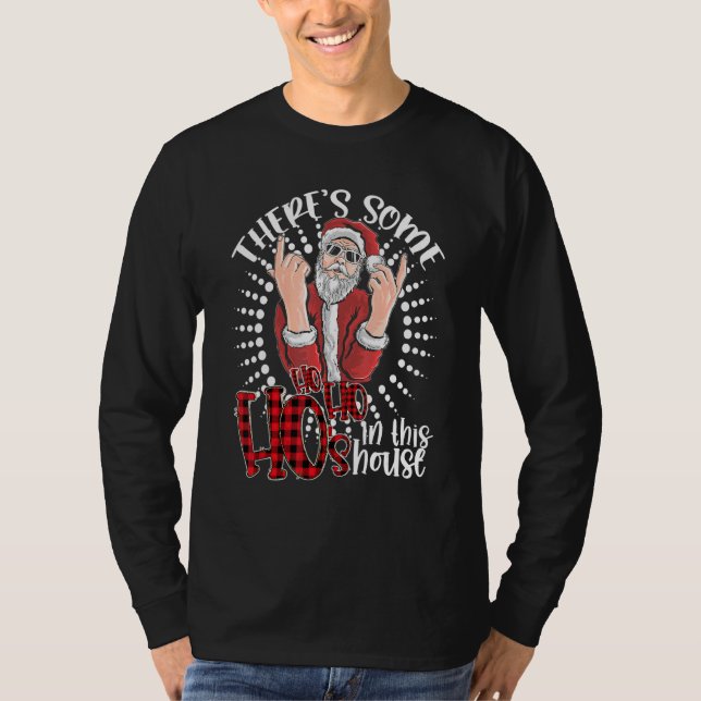 There's Some Hos In This House  Santa Claus Christ T-Shirt (Front)
