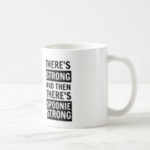 There's Strong, Then There's Spoonie Strong Mug