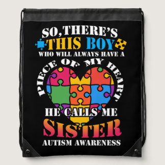 There's This Boy Calls Me Sister Autism Awareness Drawstring Bag