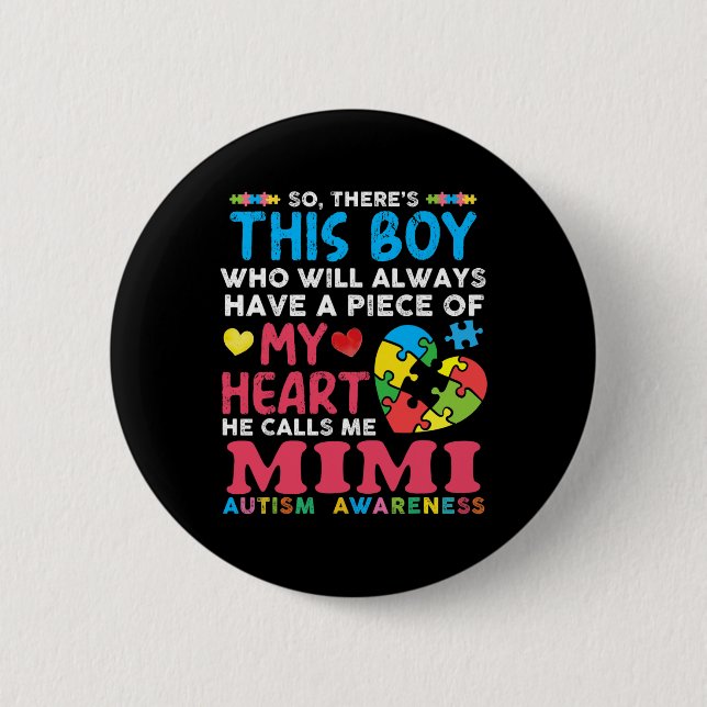 There's This Boy He Calls Me Mimi Autism Awareness Button (Front)