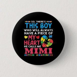 There's This Boy He Calls Me Mimi Autism Awareness Button