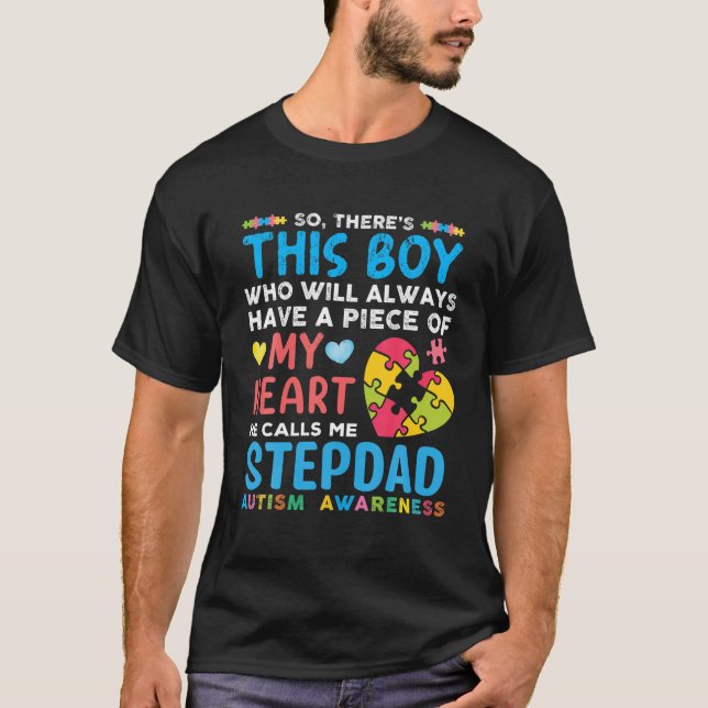 There's This Boy He Calls Me Stepdad Autism Awaren T-Shirt (Front)