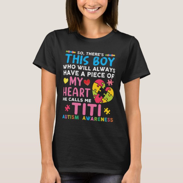 There's This Boy He Calls Me Titi Autism Awareness T-Shirt (Front)