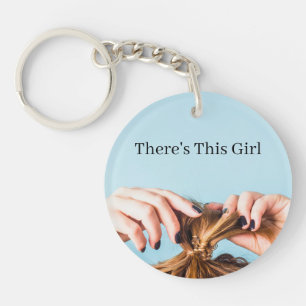 There's This Girl Keychain