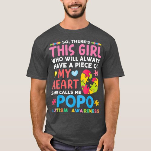 Theres This Girl She Calls Me Popo Autism Awarenes T_Shirt