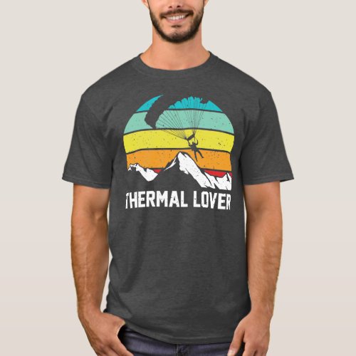 Thermal Lover Paragliding Paraglider Parachute Sky T_Shirt