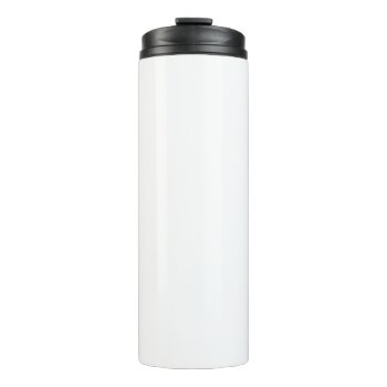 Thermal Tumbler by CREATIVEforHOME at Zazzle
