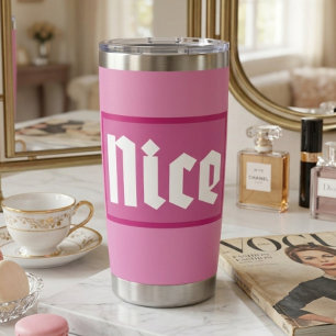 Thermal Tumbler Nice Pink Box Typography