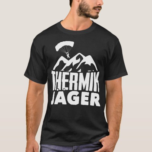 Thermik Jger Paraglider Paragliding Gleitschirm 2 T_Shirt