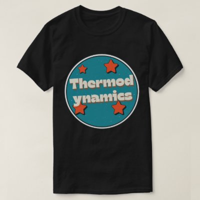 Thermodynamics T-Shirt