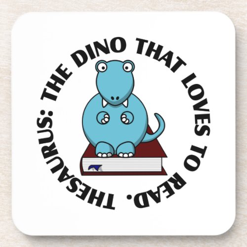 Thesaurus A Dinosaur Who Loves to Read Books Beverage Coaster