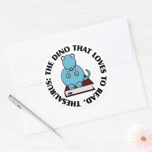 Thesaurus A Dinosaur Who Loves to Read Books Classic Round Sticker