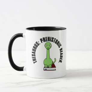 Thesaurus: A Dinosaur Who Was a Prehistoric Reader Mug