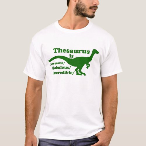 Thesaurus Dinosaur is Awesome T_Shirt