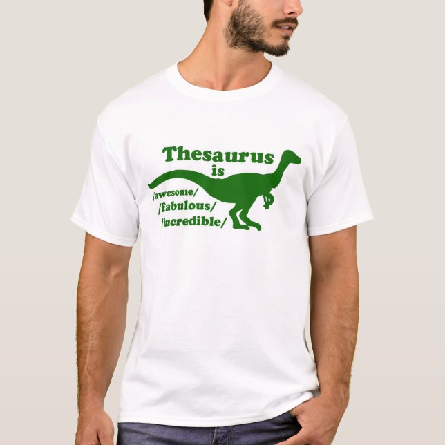 Thesaurus Dinosaur is Awesome T-Shirt (Front)