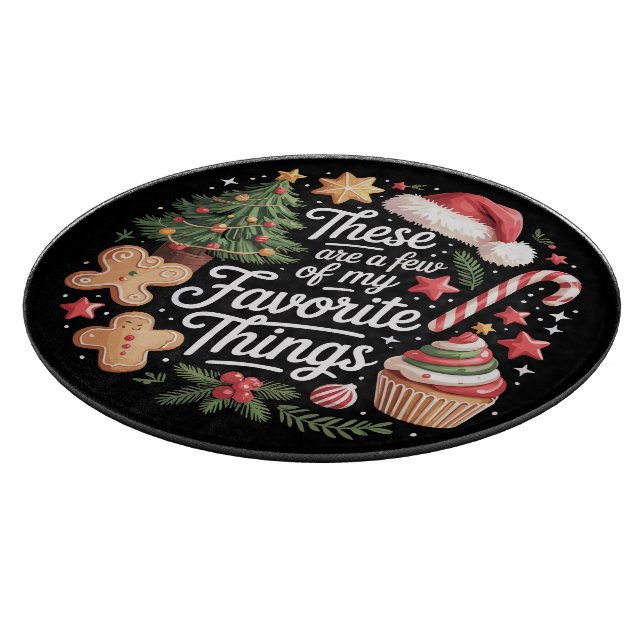 These Are A Few Of My Favorite Things Christmas  Cutting Board (Corner)