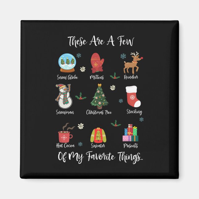 These Are A Few Of My Favorite Things  Magnet (Front)