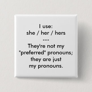 "These are my pronouns" button