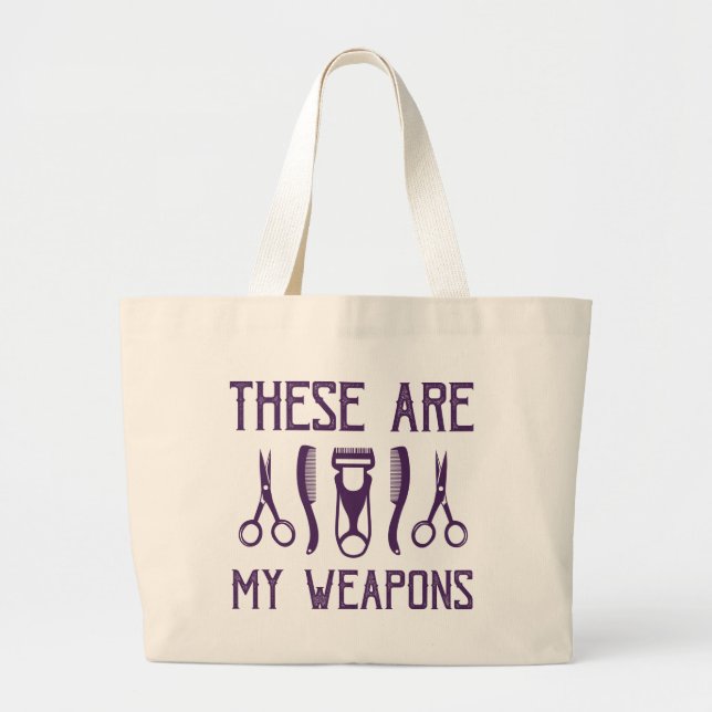 These Are My Weapons Large Tote Bag (Front)