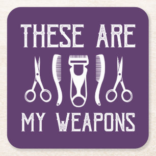 These Are My Weapons Square Paper Coaster