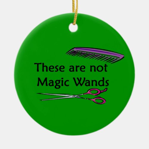 These Are Not Magic Wands Christmas Ornament