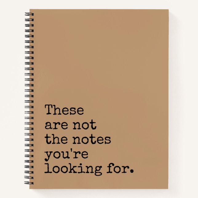 These Are Not The Notes You're Looking For Notebook (Front)