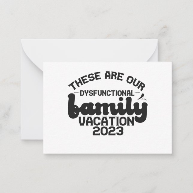 These Are Our Dysfunctional Family Vacation Funny  Note Card (Front)