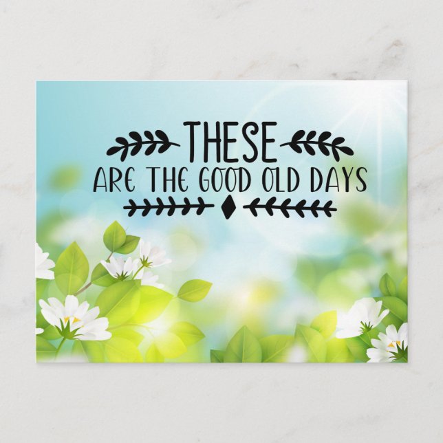 These are the Good old Days Postcard (Front)