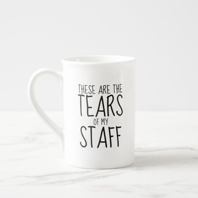 These Are The Tears Of My Staff Bone China Mug (Left)