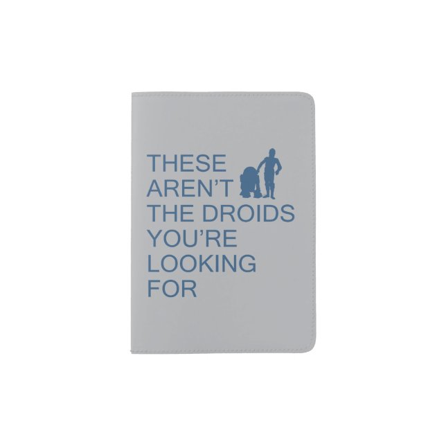 These Aren't The Droids You're Looking For Passport Holder (Front)