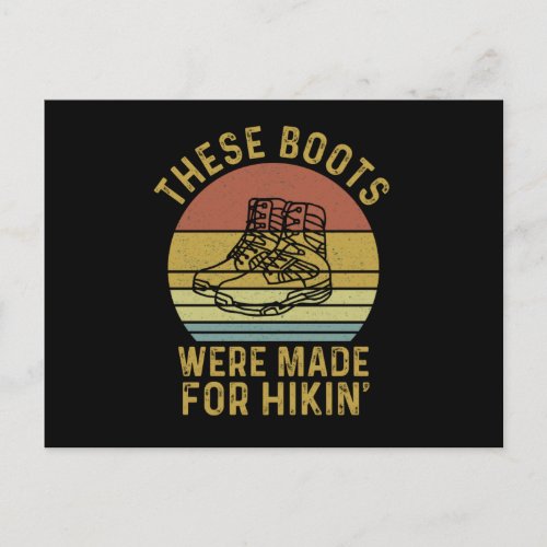 These Boots Were Made For Hikin Postcard