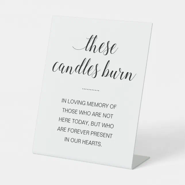 These Candles Burn In Loving Memory Wedding Pedestal Sign Zazzle