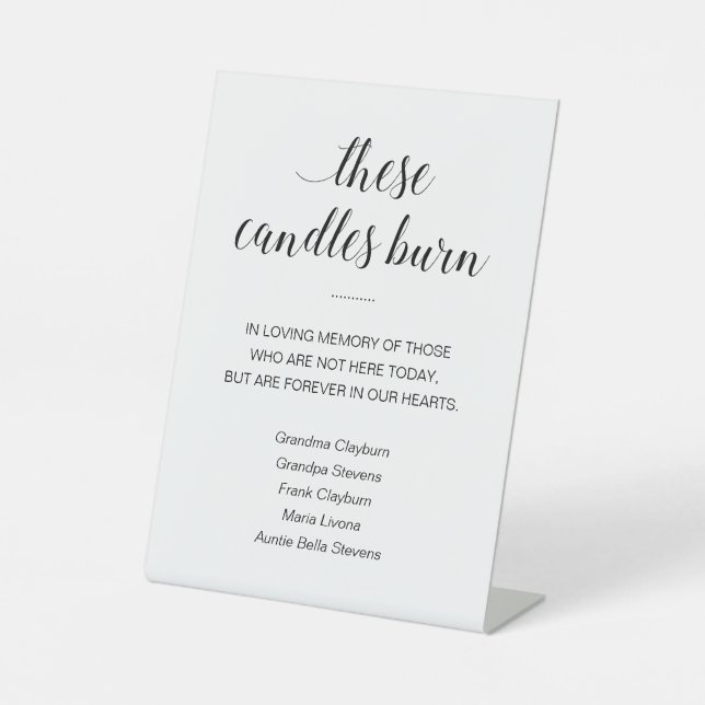 These Candles Burn With Names Memorial Wedding Pedestal Sign (Front)