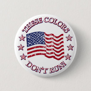 These Colors Don't Run! American Flag & Stars Button