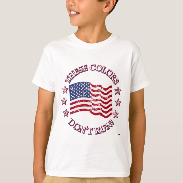 These Colors Don't Run! American Flag & Stars T-Shirt (Front)