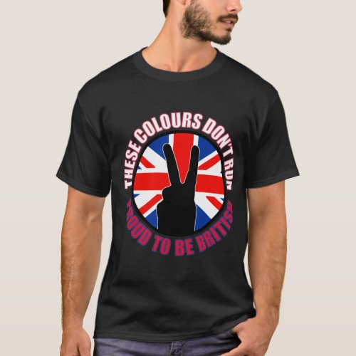These colors dont run Britain T_Shirt