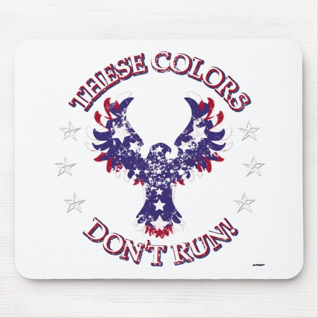 These Colors Don't Run! Eagle Stars & Stripes Mouse Pad (Front)