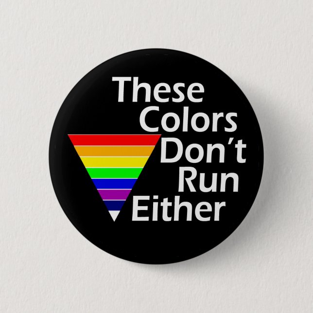 These Colors Don't Run Either Button (Front)