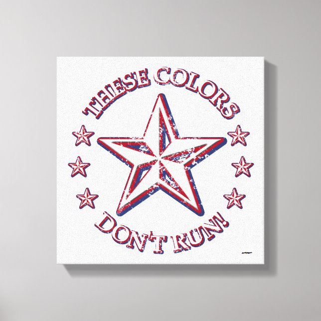 These Colors Don't Run! Star Canvas Print (Front)