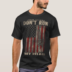 These-colors Don't Run They Reload, Gun.s With Usa T-Shirt